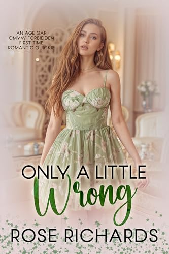 Only a Little Wrong: An Age Gap OMYW Forbidden First Time Romantic Quickie