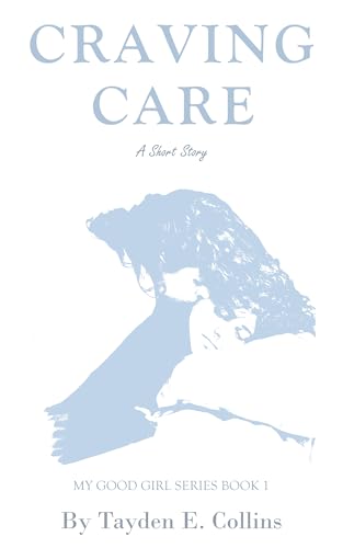 Craving Care: A Lesbian MDLG Romance of Trust and Surrender