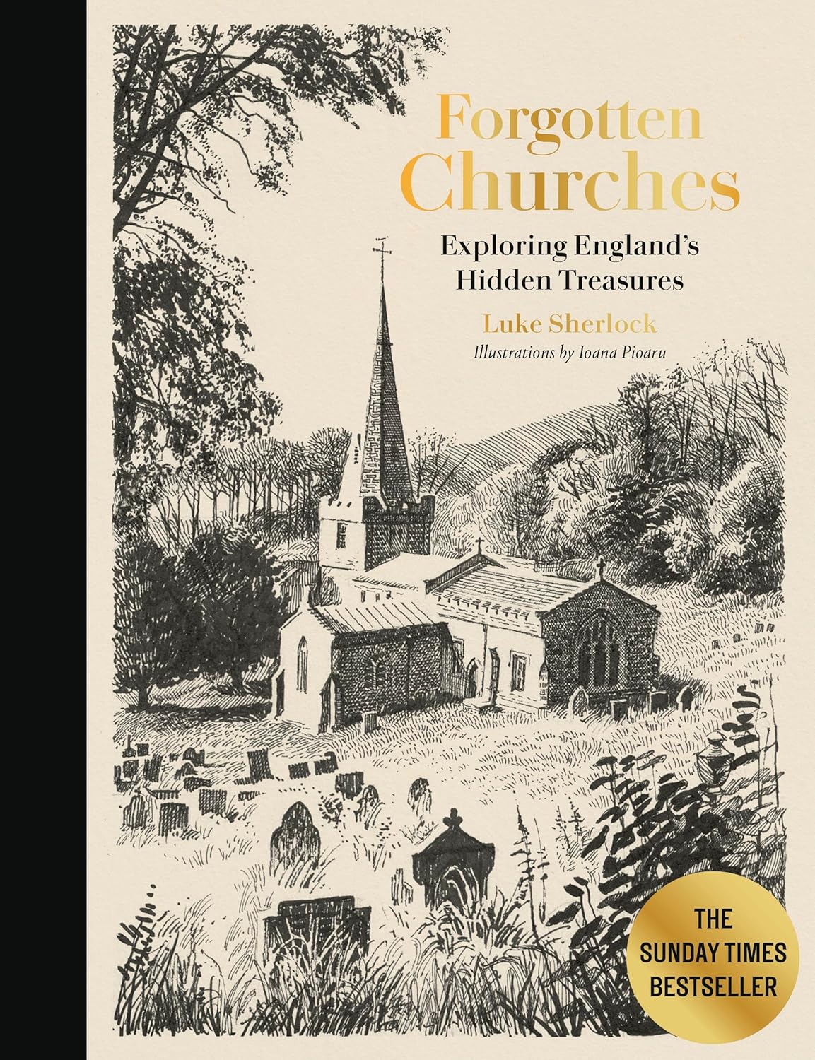 Forgotten Churches: Exploring England's Hidden Treasures