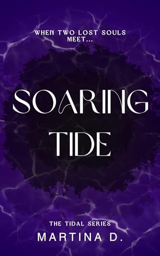 Soaring Tide: When two lost souls meet... (The Tidal Series Book 1)