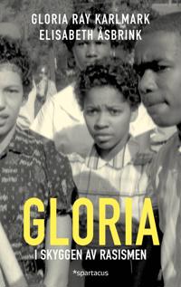 Gloria - I skyggen av rasismen book cover