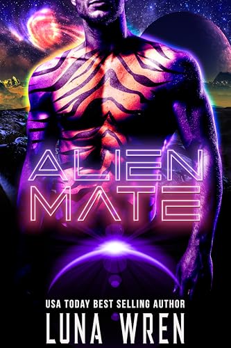 Alien Mate: A Rivals to Lovers Alien Romance by Luna Wren | Goodreads