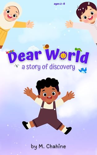 Dear World: A Story of Discovery