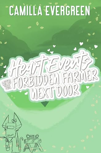 Heart Events with the Forbidden Farmer Next Door: a closed door grumpy/sunshine romcom