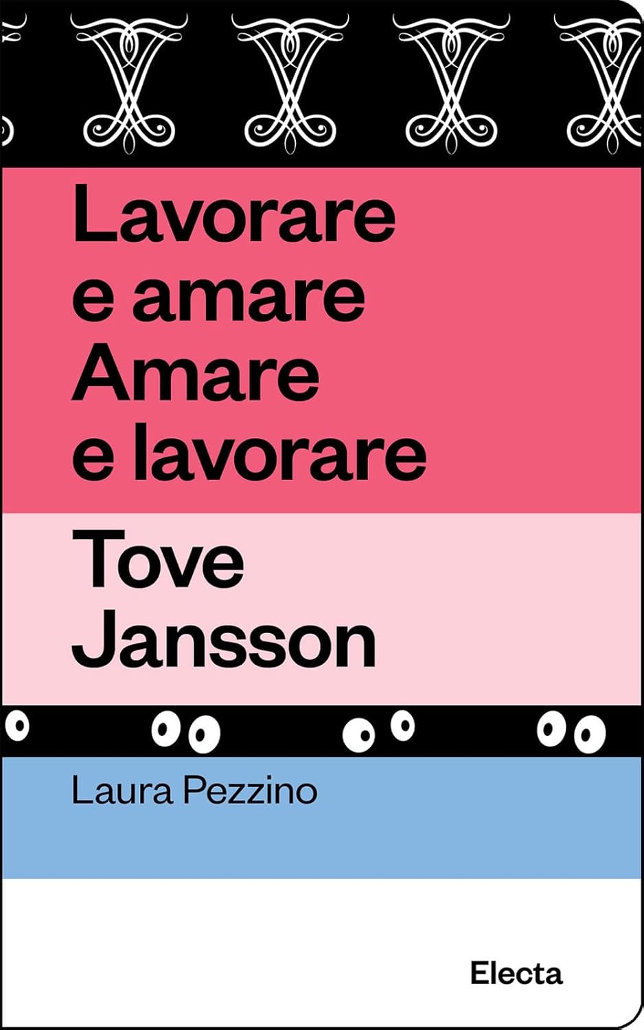 Lavorare e amare. Amare e lavorare / Tove Jansson book cover
