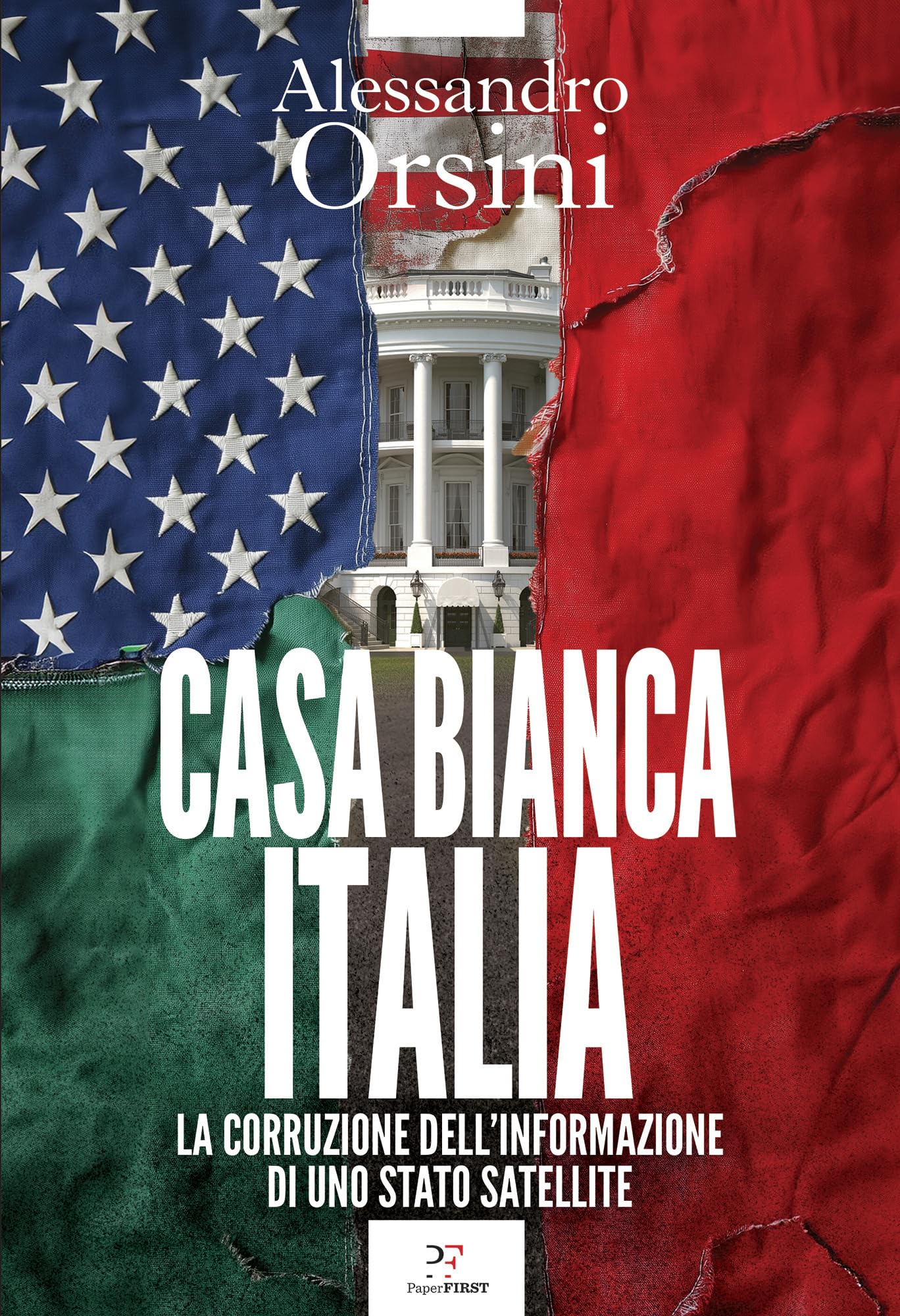 Casa Bianca-Italia: La corruzione dell'informazione di uno Stato satellite