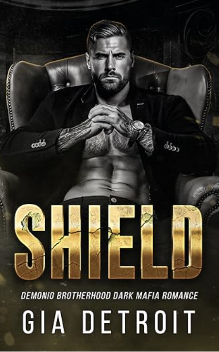 Shield: A Demonio Brotherhood Dark Mafia Romance
