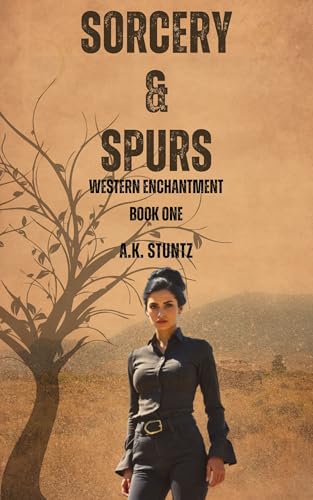 Sorcery and Spurs: A Western Paranormal Romance (Western Enchantment Book 1)