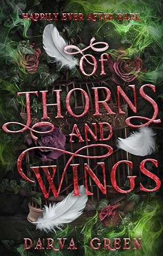 Of Thorns and Wings: The Dragon and The Devouring Tree Part 2 (Happily Ever After Dark Book 3)