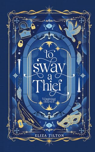 To Sway a Thief book cover