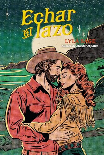 Echar el lazo (Spanish Edition)