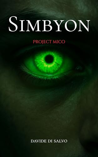 Simbyon: Project MICO, a Sci-Fi Mystery Thriller