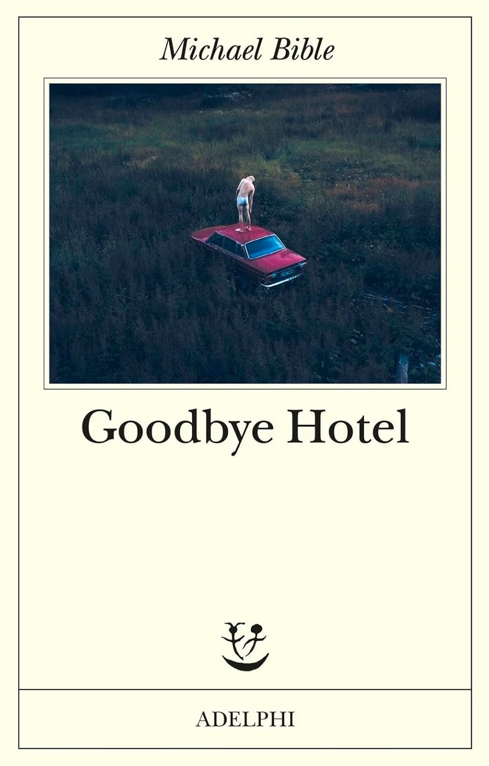 Goodbye Hotel