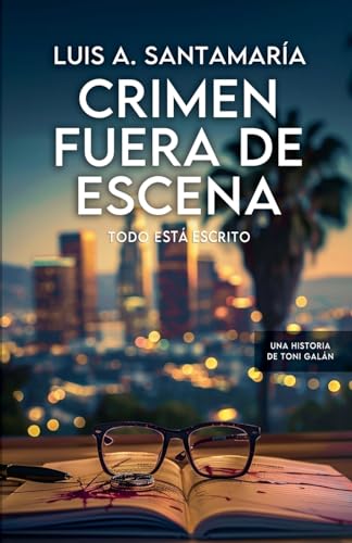Crimen fuera de escena (Toni Galán) book cover