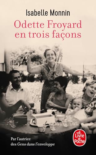 Odette Froyard en trois façons book cover