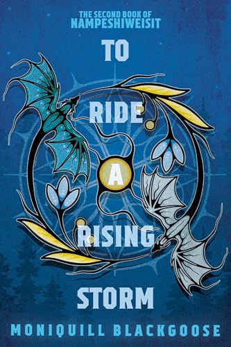 To Ride a Rising Storm (Nampeshiweisit, #2)