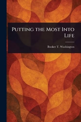 Putting the Most Into Life book cover