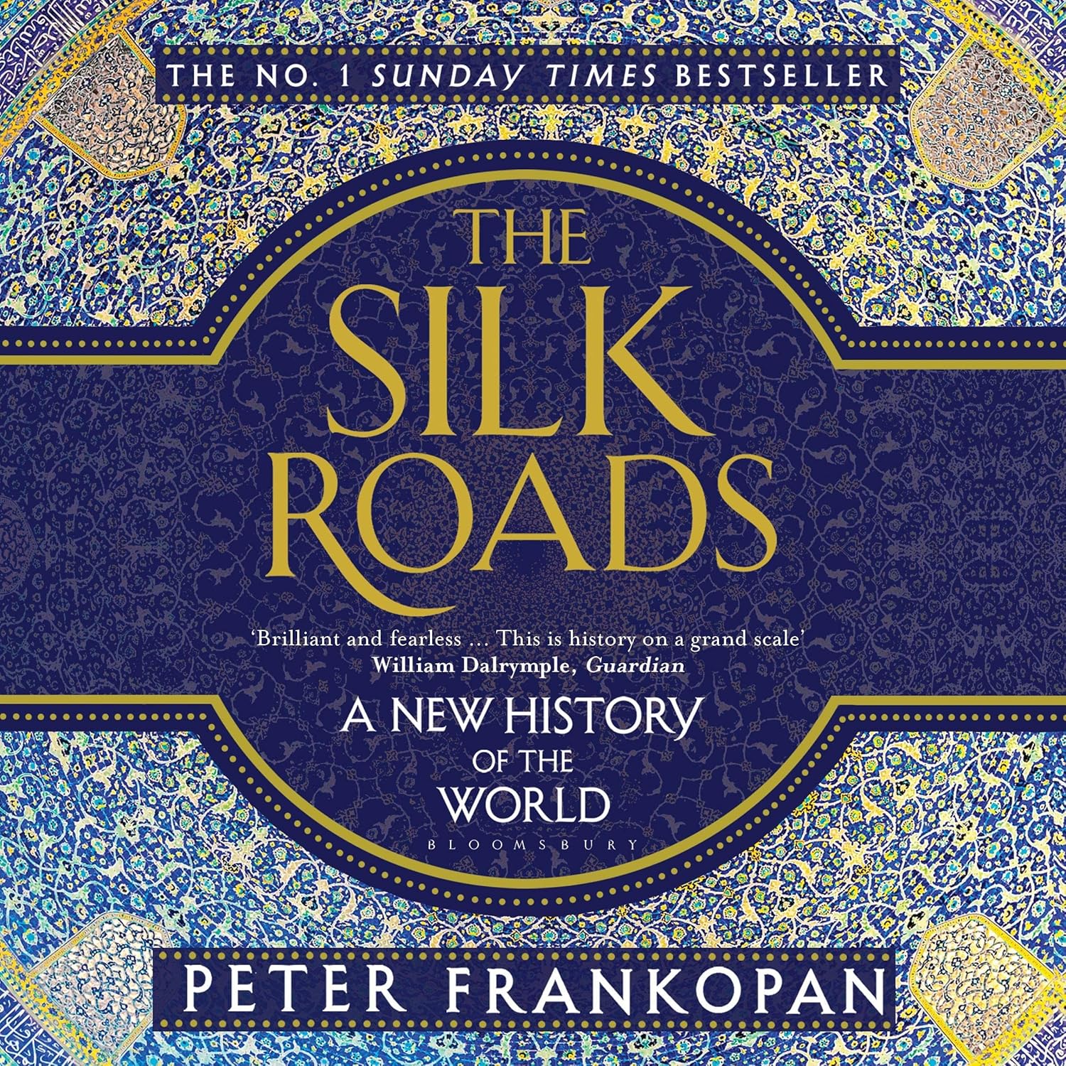 The Silk Roads: A New History of the World