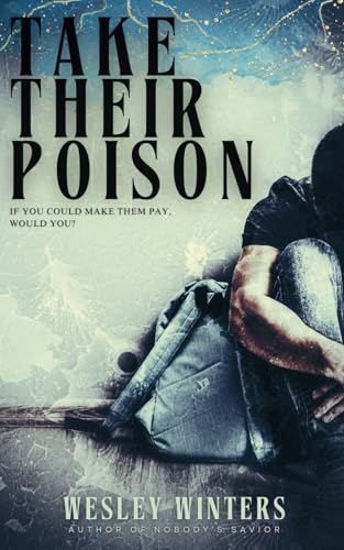 Take Their Poison: A Novelette of Revenge