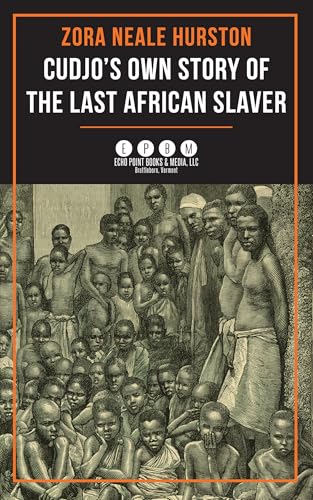 Cudjo's Own Story of the Last African Slaver book cover