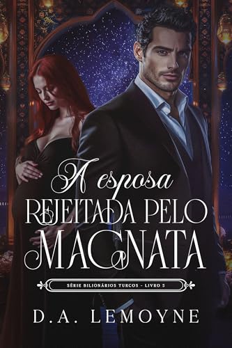 A esposa rejeitada pelo magnata