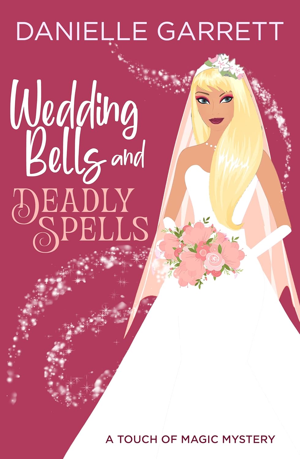 Wedding Bells and Deadly Spells