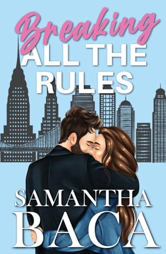 Breaking All The Rules book cover