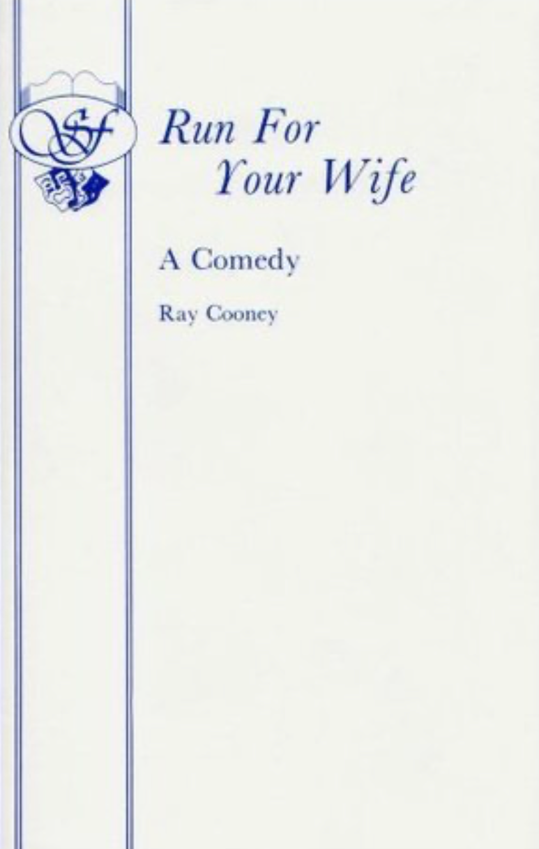 Run For Your Wife - A Comedy