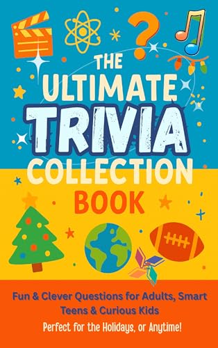 The Ultimate Trivia Collection Book: Fun & Clever Questions for Adults ...