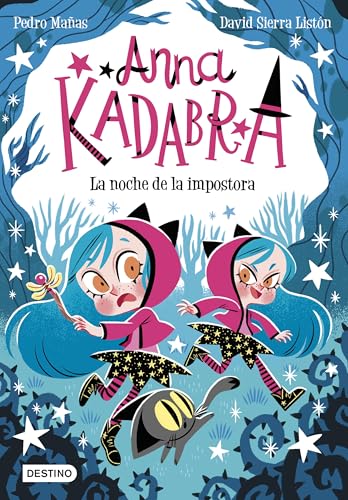Anna Kadabra 15. La noche de la impostora