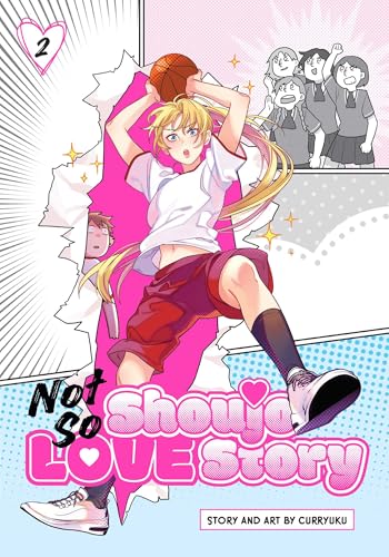 Not So Shoujo Love Story, Vol. 2 (Not So Shoujo Love Story, #2)