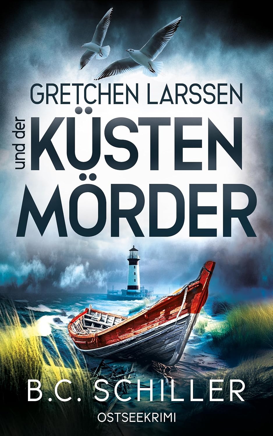 Gretchen Larssen und der Küstenmörder: Ostseekrimi - Küstenkrimi (Ein Fall für Gretchen Larssen 5)