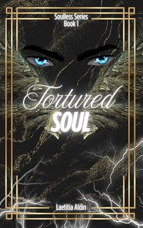Tortured Soul: A Reverse Harem, Demons x Angels Paranormal Romance (The Soulless Series Book 1)