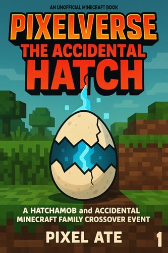 PixelVerse: The Accidental Hatch book cover 1