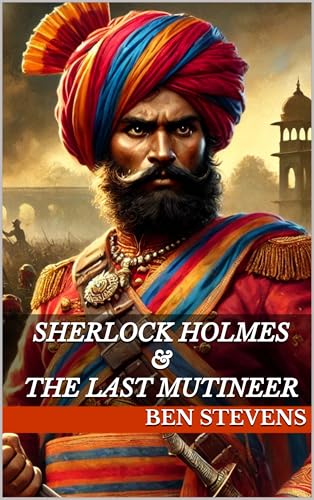 Sherlock Holmes & the Last Mutineer book cover