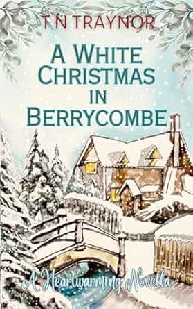 A White Christmas in Berrycombe