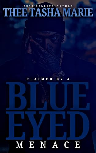 Claimed By A Blue Eyed Menace