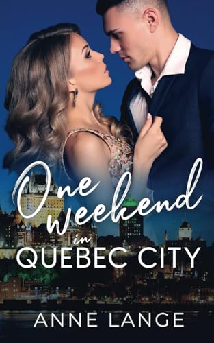 One Weekend in Quebec City book cover