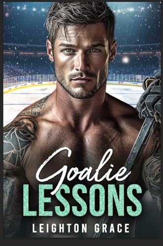 Goalie Lessons: A Second Chance, Teach Me Romance
