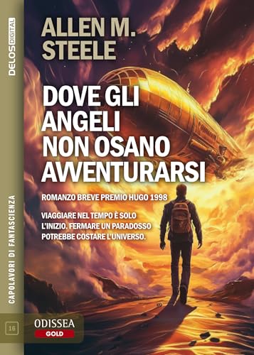 Dove gli angeli non osano avventurarsi (Odissea Gold Vol. 16) book cover