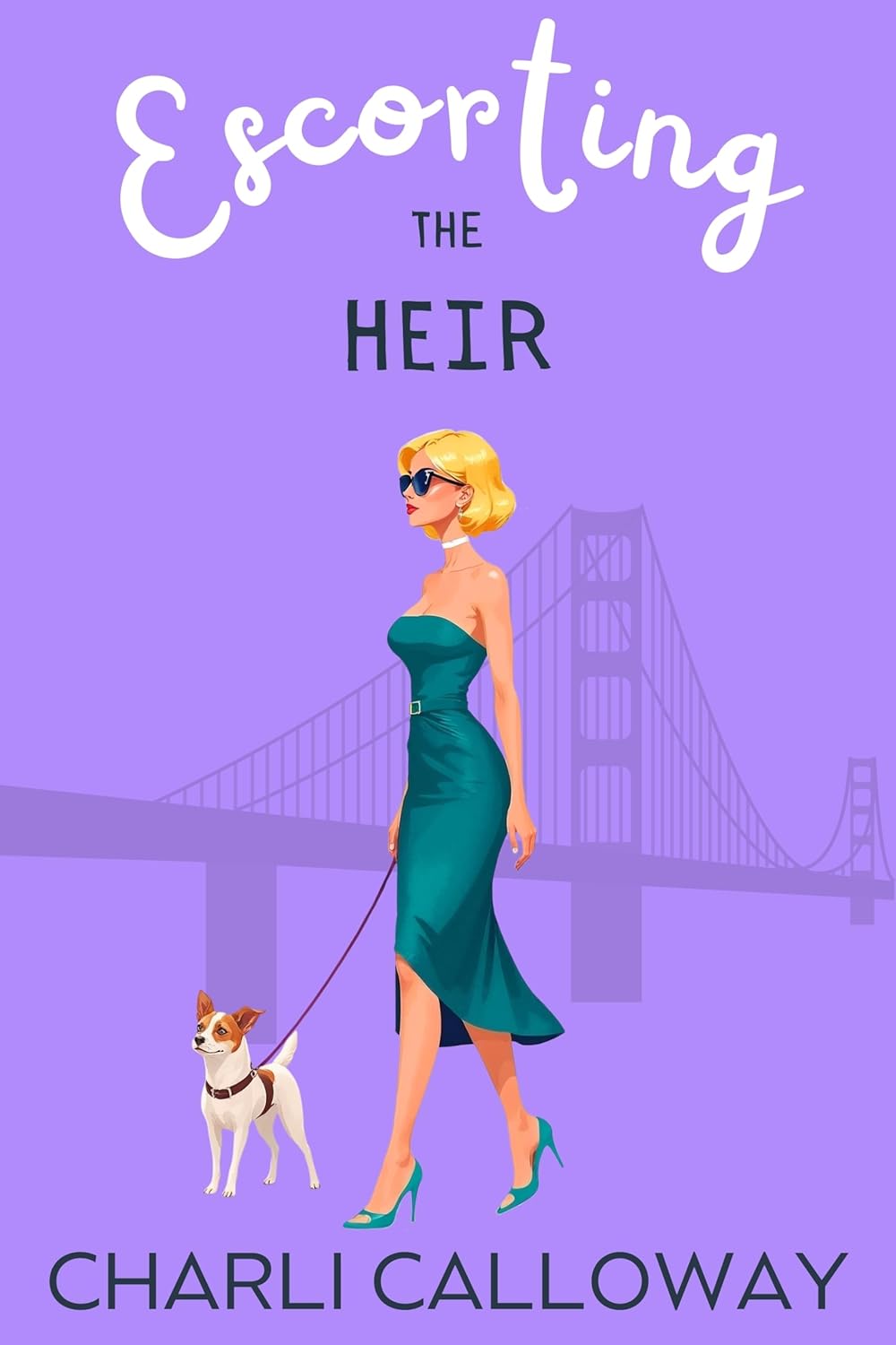Escorting the Heir: A Fake Relationship Romance Novella
