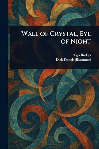 Wall of Crystal, Eye of Night book cover
