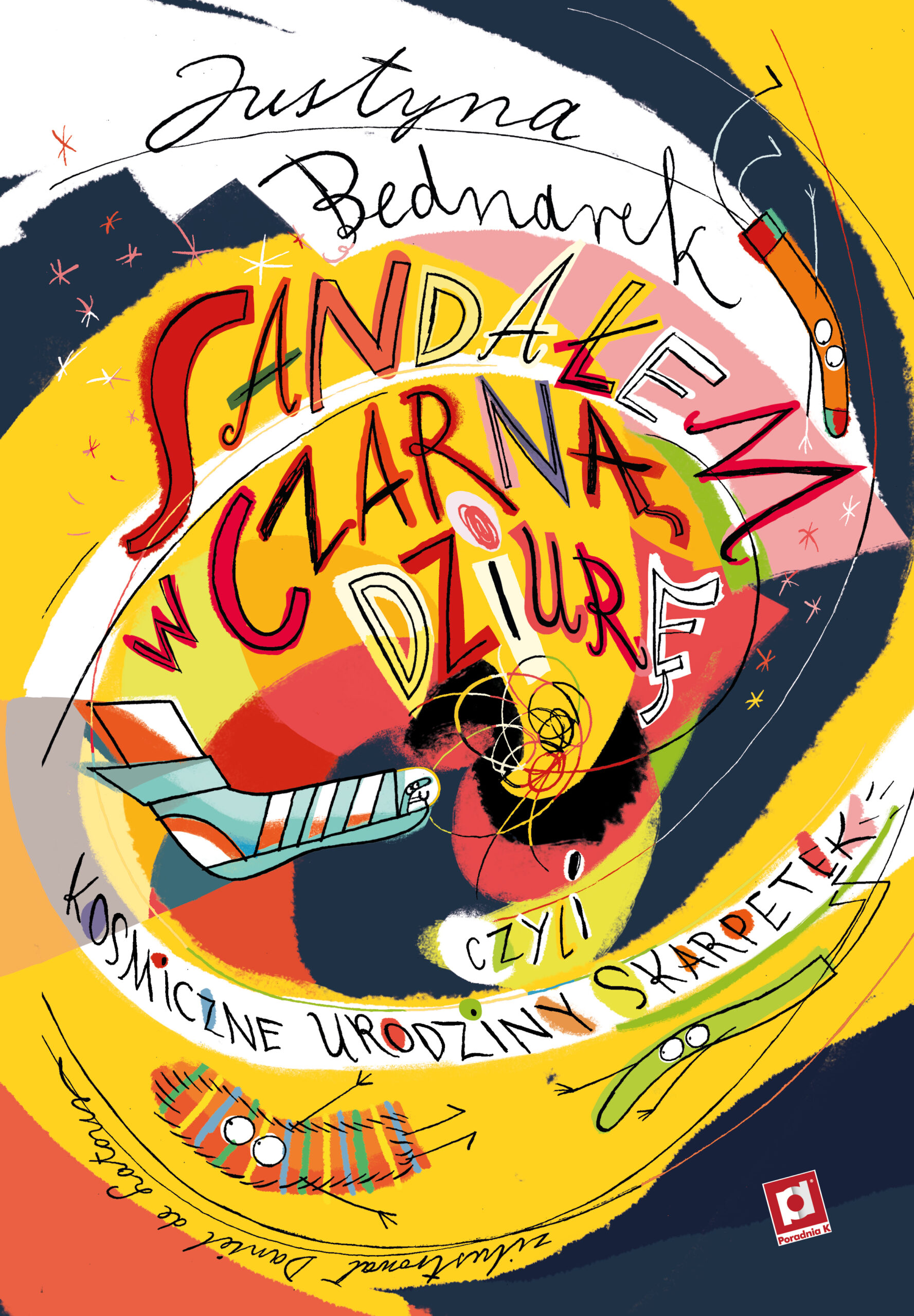 Sandałem w czarną dziurę, czyli kosmiczne urodziny skarpetek book cover