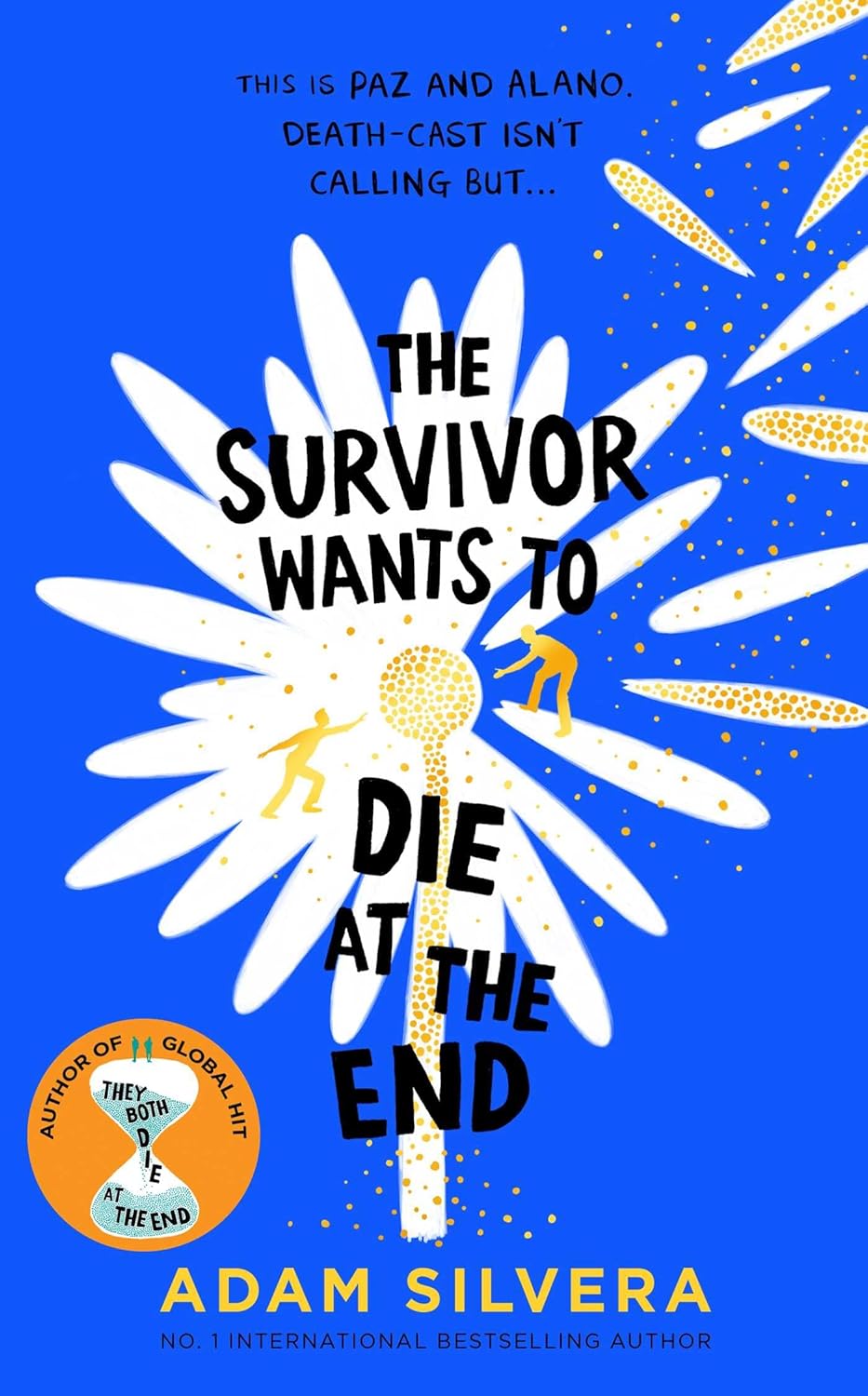 The Survivor Wants to Die at the End (They Both Die at the End #3)