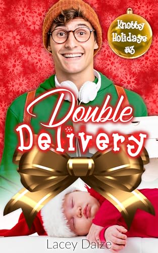 Double Delivery: Knotty Holidays Book 3