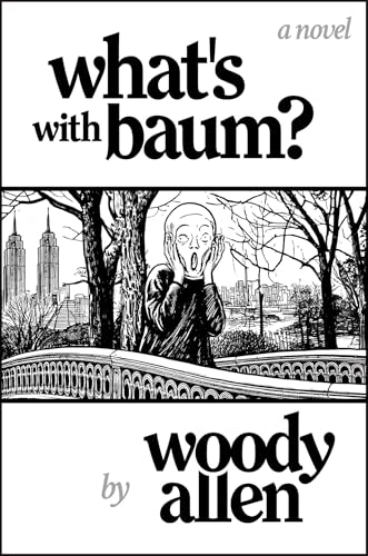 Woody Allen What's with Baum?