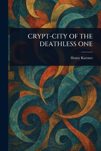 Crypt-City of the Deathless One book cover