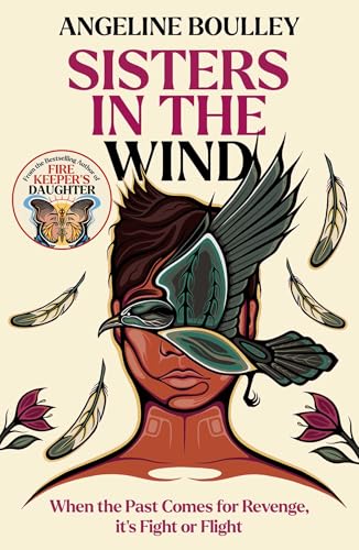 Sisters in the Wind: From the award-winning author of Firekeeper's Daughter