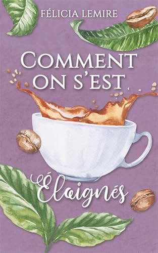 Comment on s'est éloignés 02