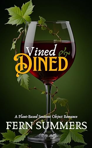 Vined & Dined: A Plant-Based Sentient Object Romance
